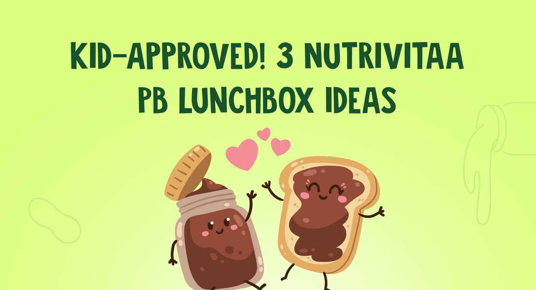 Kid-Approved! 3 Nutrivitaa PB Lunchbox Ideas
